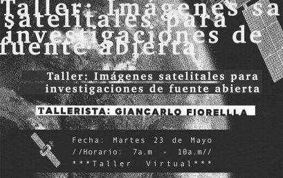 Taller: «Imágenes satelitales para investigaciones de fuente abierta»