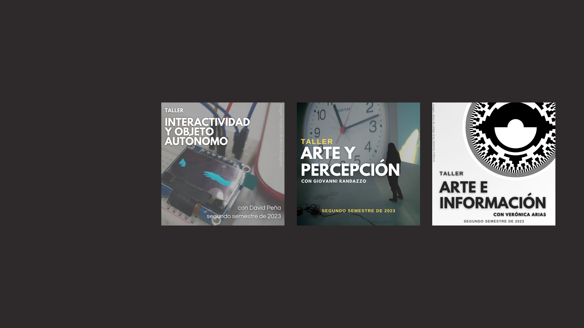 Interactividad y Objeto Autónomo, Arte y Percepción y Arte e Información