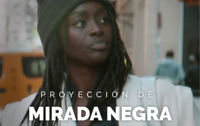 Proyección de Mirada negra (Regard Noir)