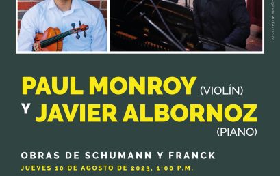 Concierto del mediodía: Paul Monroy (violín) y Javier Albornoz (piano)