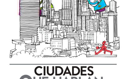 Ciudades que hablan, simposio internacional de arte en espacio público
