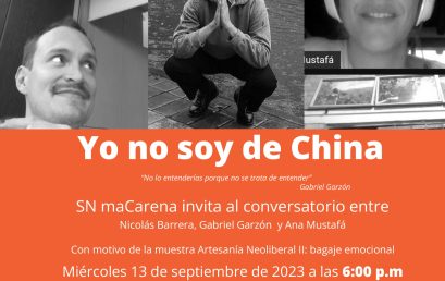 Yo no soy de china, conversatorio en SN Macarena