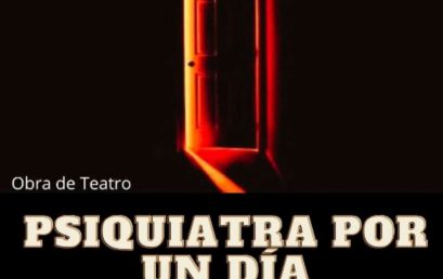 Obra de teatro | Psiquiatra por un día