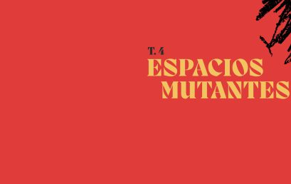 El Rayón y el Departamento de Arte presentan Espacios Mutantes