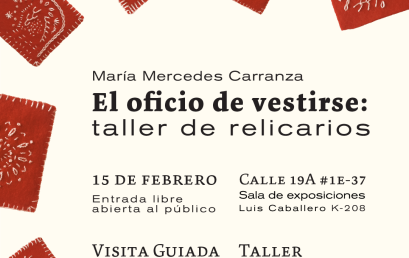 María Mercedes Carranza: El oficio de vestirse. Visita guiada y taller de relicarios