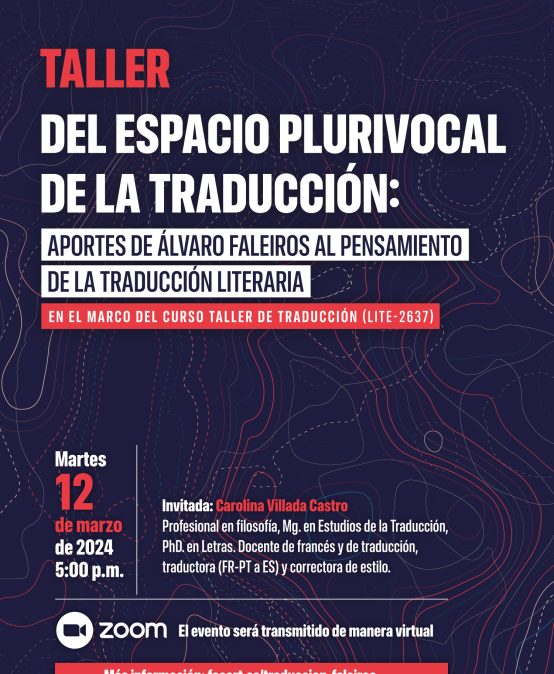 Taller | Del espacio plurivocal de la traducción:  Aportes de Álvaro Faleiros al pensamiento de la traducción literaria