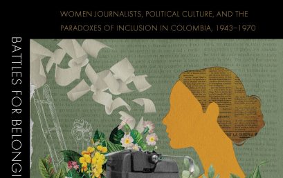 «Battles for Belonging» gana mención de honor del premio Michael Jiménez de LASA – Colombia