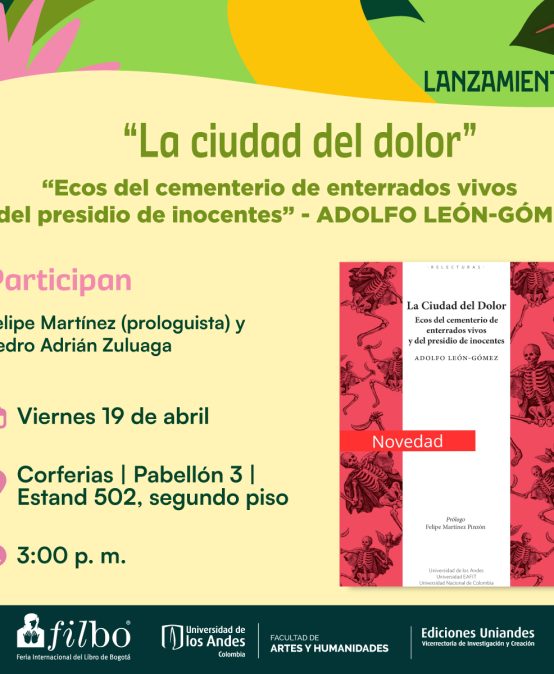 Presentación de La Ciudad del Dolor. Ecos del cementerio de enterrados vivos y del presidio de inocentes de Adolfo León – Gómez