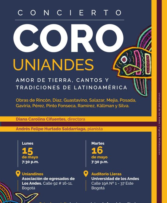 Coro Uniandes presenta: “Amor de tierra, cantos y tradiciones de Latinoamérica”