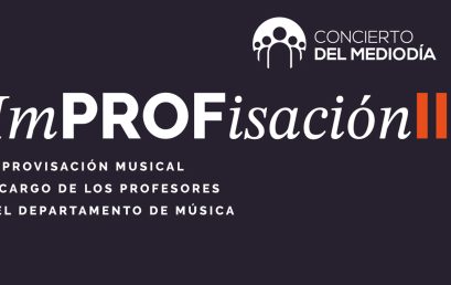 Concierto del mediodía: ¡ImPROFisación III!