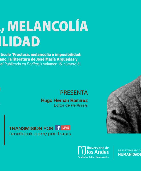 Conversatorio de la revista Perífrasis: ‘Fractura, melancolía e imposibilidad’