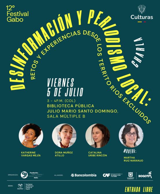 Festival Gabo charla: Desinformación y periodismo local. Participa Catalina Uribe.