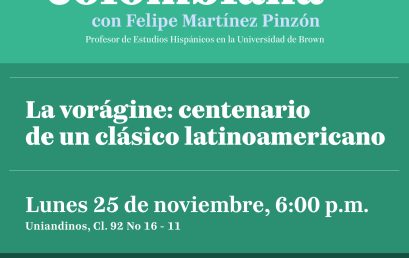 La vorágine: centenario de un clásico latinoamericano