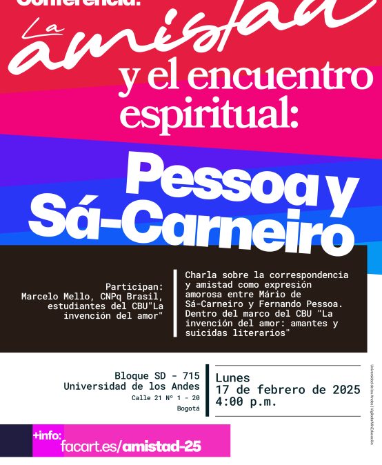 Conferencia» La amistad y el encuentro espiritual: Pessoa y Sá-Carneiro»