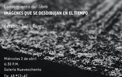 Lanzamiento del libro: Imágenes que se desdibujan en el tiempo