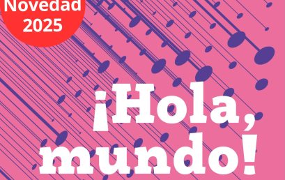 ¡Hola, mundo! Humanidades digitales en América Latina