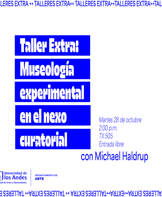 Taller extra: Museología experimental en el nexo curatorial