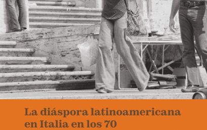 La diáspora latinoamericana en Italia en los 70