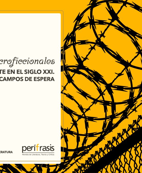 Converstario Perífrasis  | «Figuraciones necroficccionales de la frontera norte en el siglo XXI»