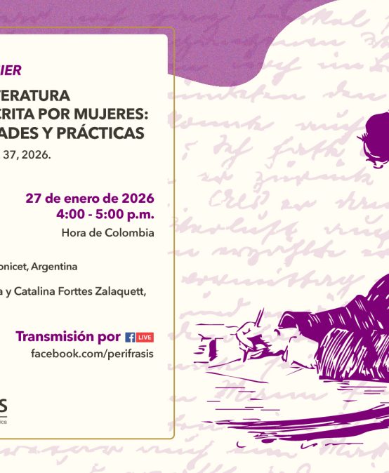 Perífrasis | Lanzamiento dossier «Cartografía de la literatura latinoamericana actual escrita por mujeres: cuerpos, subjetividades y prácticas»